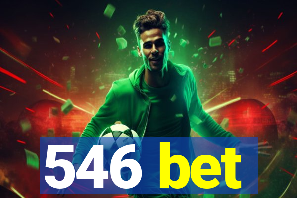 546 bet